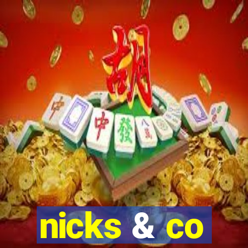 nicks & co