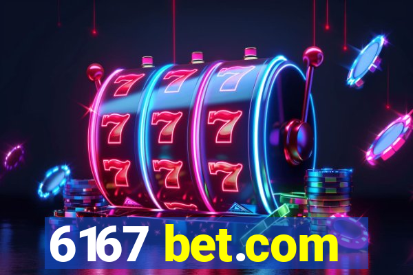 6167 bet.com