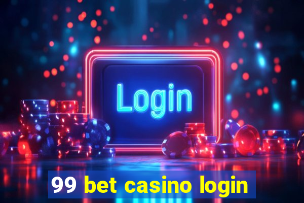 99 bet casino login