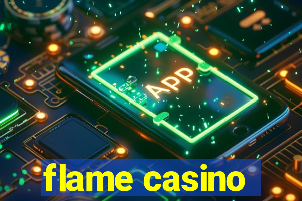 flame casino