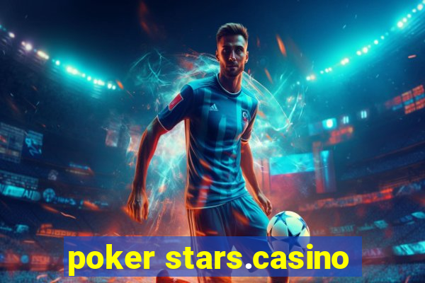 poker stars.casino