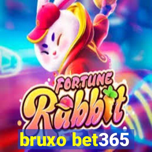 bruxo bet365