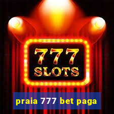 praia 777 bet paga