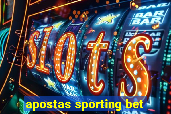 apostas sporting bet