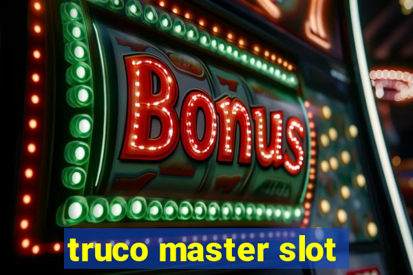 truco master slot