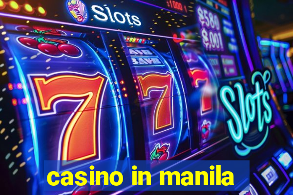 casino in manila