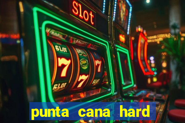 punta cana hard rock hotel and casino