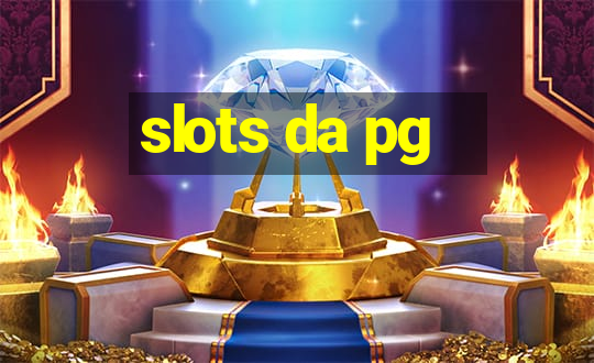 slots da pg