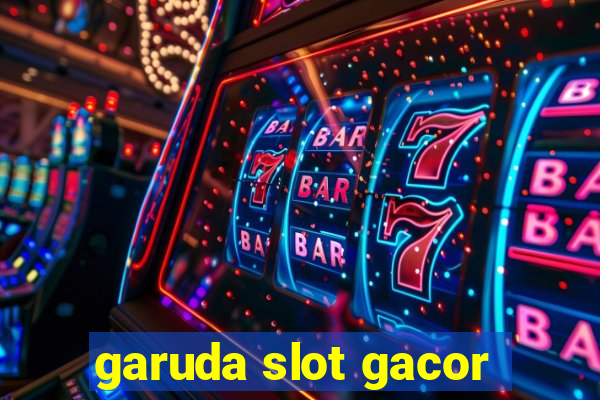 garuda slot gacor