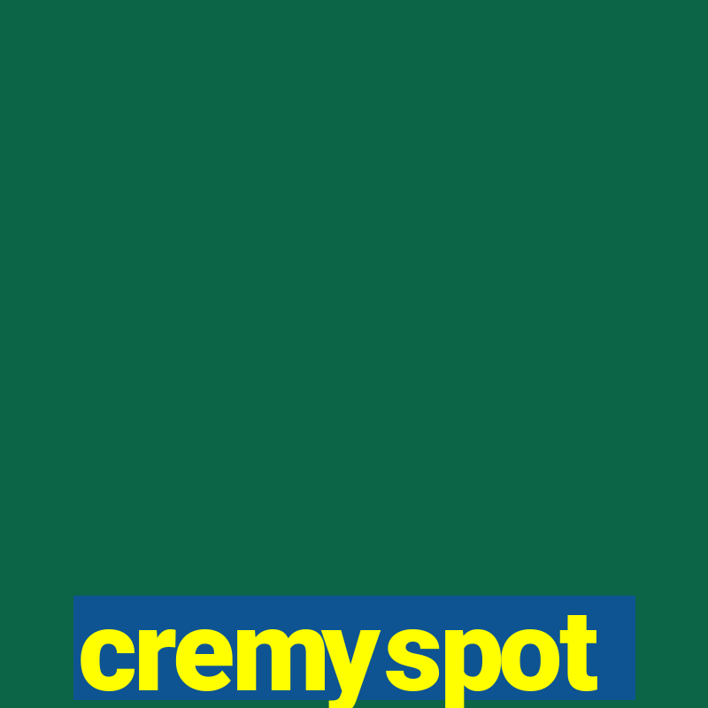 cremyspot