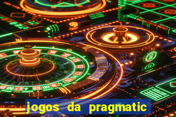 jogos da pragmatic que mais pagam