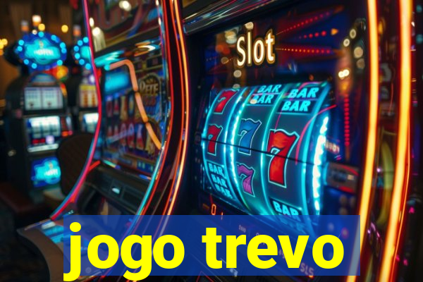 jogo trevo