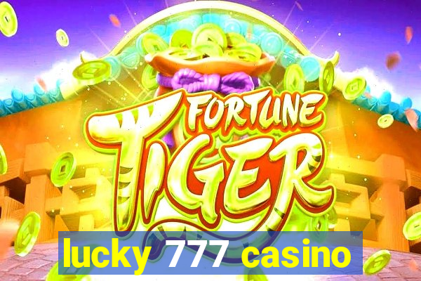 lucky 777 casino