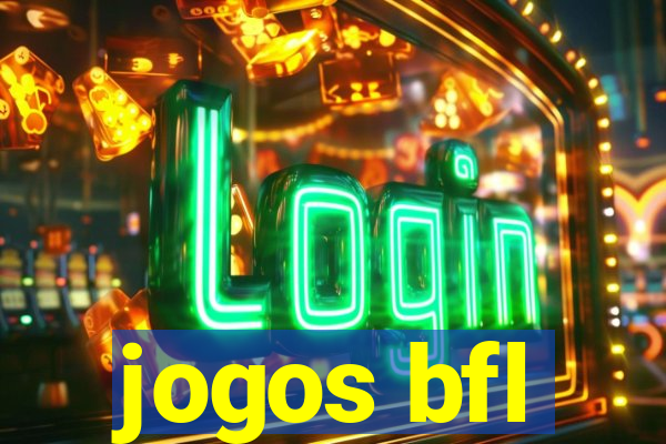 jogos bfl