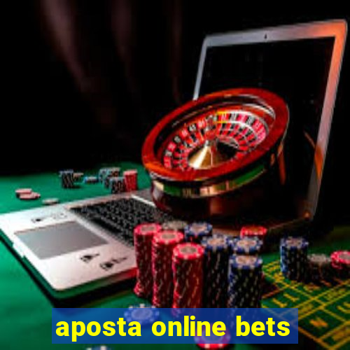 aposta online bets