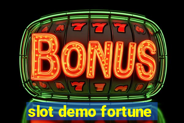 slot demo fortune