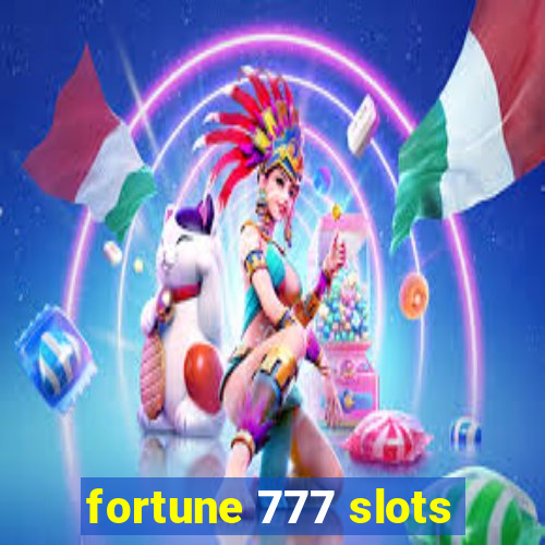 fortune 777 slots