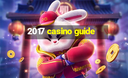 2017 casino guide