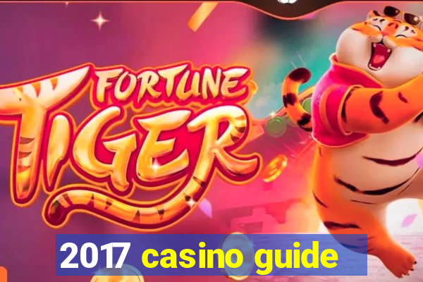 2017 casino guide