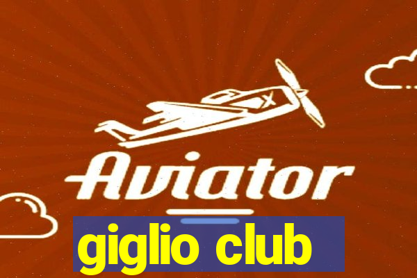 giglio club