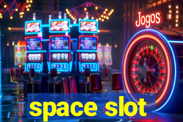 space slot