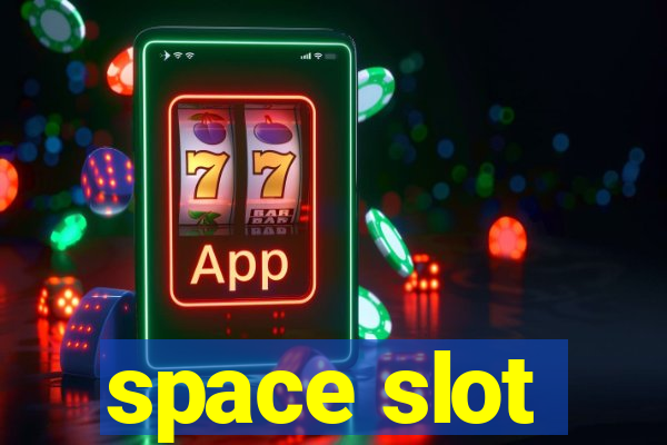 space slot