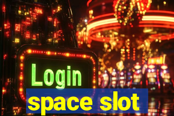 space slot