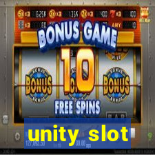 unity slot