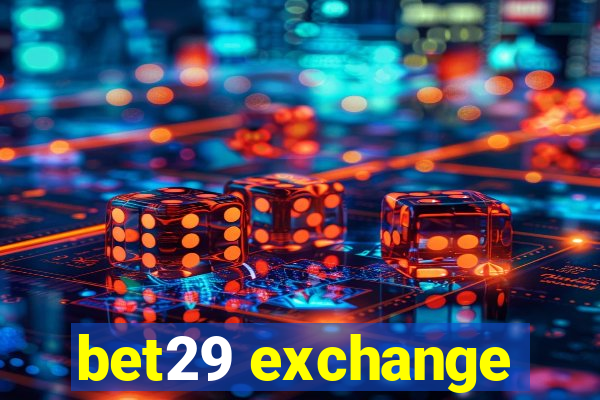 bet29 exchange