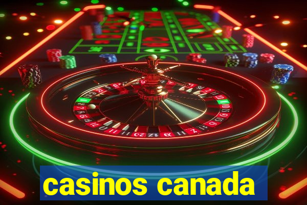 casinos canada