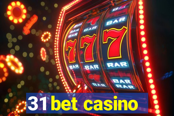 31 bet casino