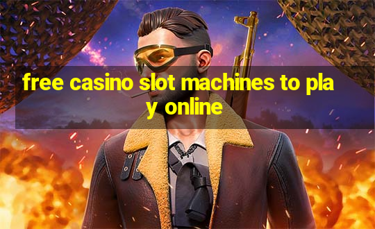 free casino slot machines to play online