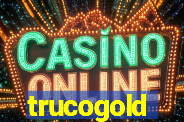 trucogold