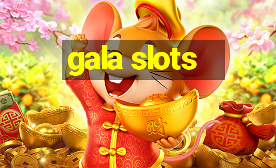 gala slots