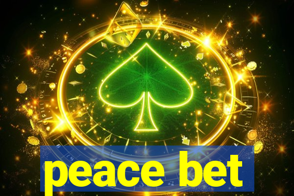 peace bet