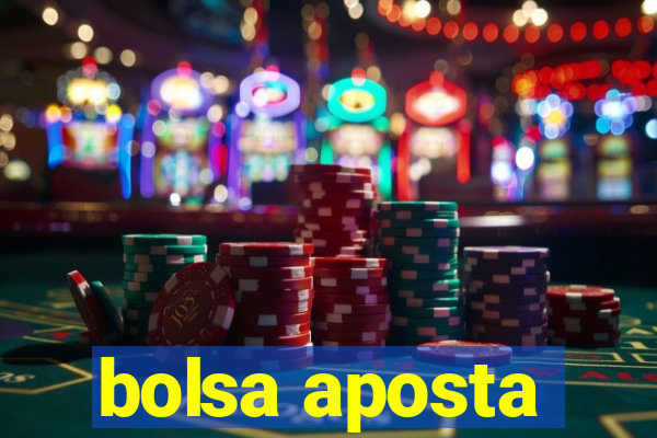 bolsa aposta