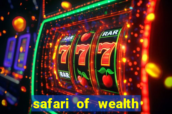 safari of wealth slot free play