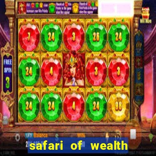 safari of wealth slot free play