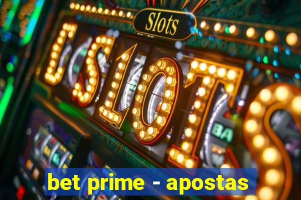 bet prime - apostas