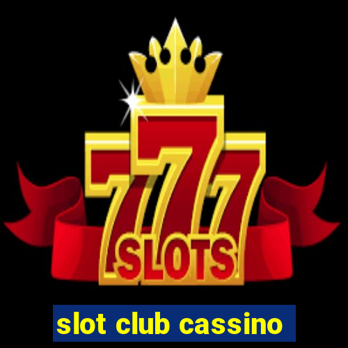 slot club cassino