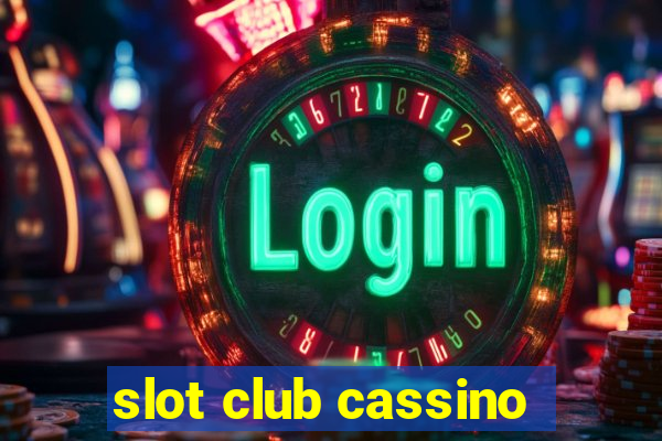 slot club cassino