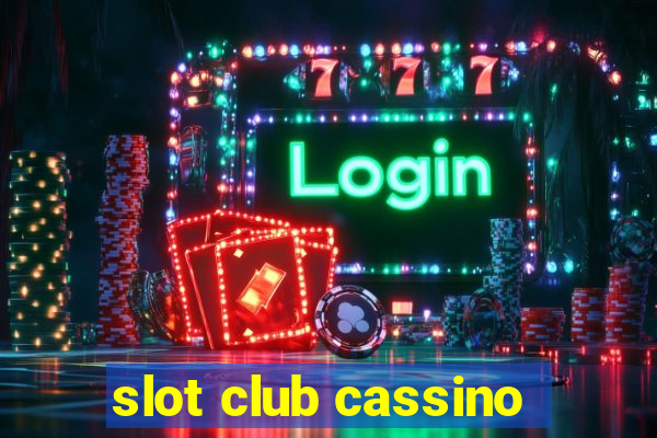 slot club cassino