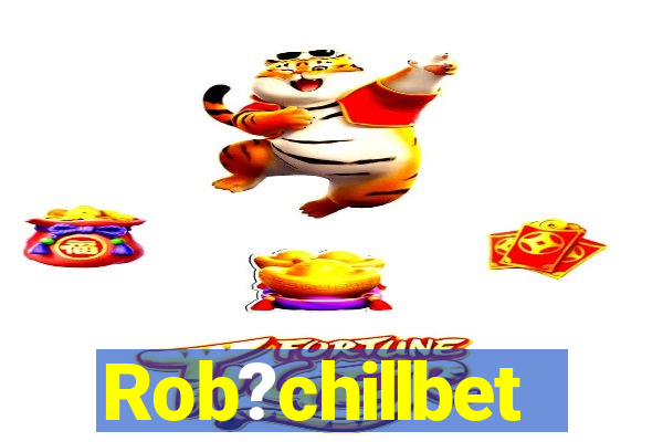 Rob?chillbet