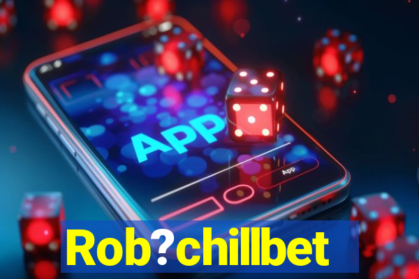 Rob?chillbet