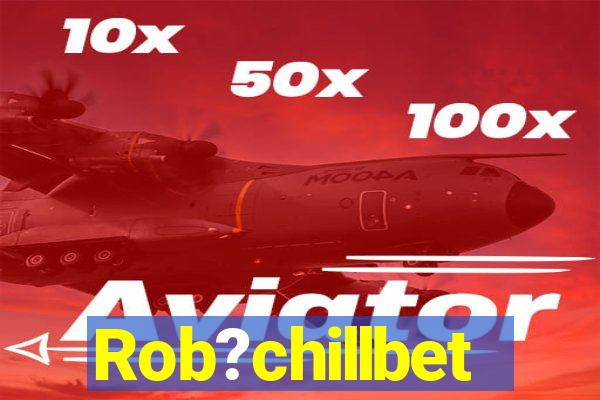 Rob?chillbet