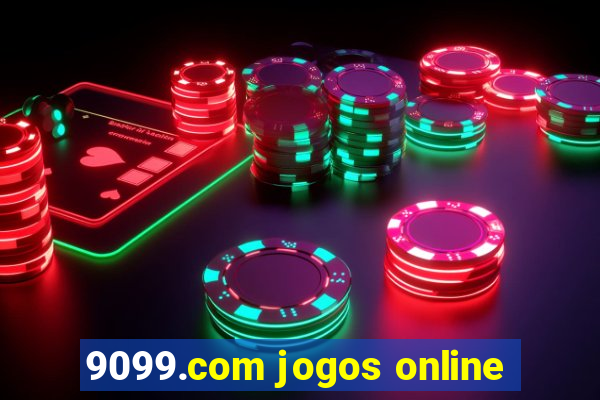 9099.com jogos online