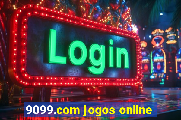 9099.com jogos online