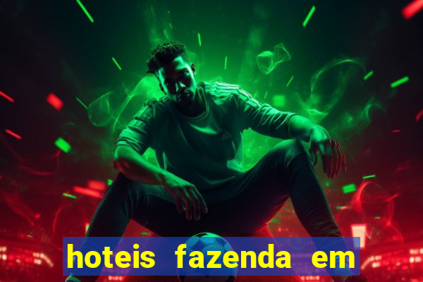 hoteis fazenda em feira de santana