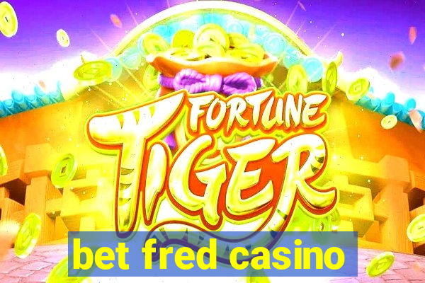 bet fred casino