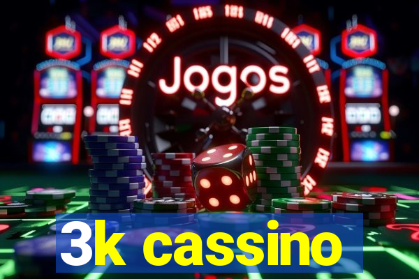 3k cassino